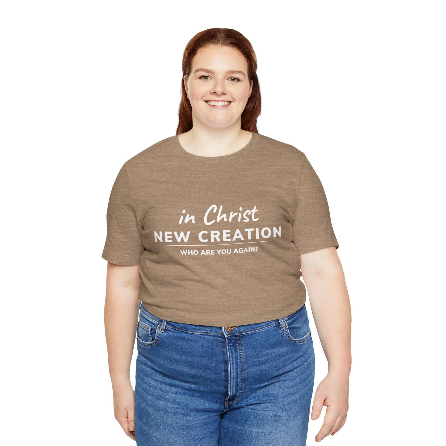 In Christ New Creation Statement Tee